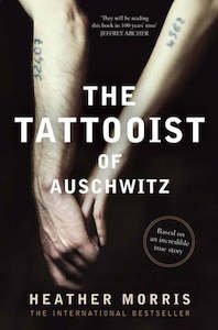 The Tattooist of Auschwitz by Heather Morris