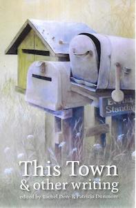 This Town & Other Writings