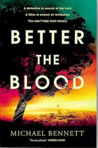 Better The Blood by Michael Bennett