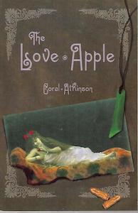 The Love Apple by Coral E. Atkinson