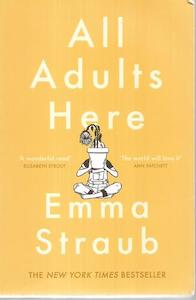 All Adults Here by Emma Straub