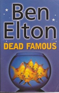 Dead Famous by Ben Elton