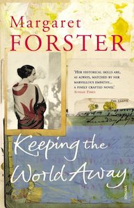 Keeping The World Away by Margaret Forster