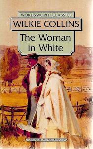 The Woman In White by Wilkie Collins