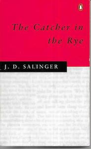 The Catcher In The Rye by J. D. Salinger