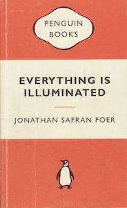 Everything Is Illuminated by Jonathan Safran Foer