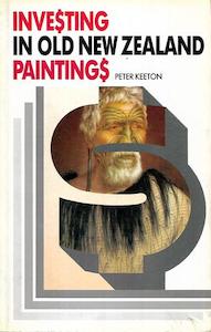 Second hand book: Investing in old New Zealand paintings by Peter Keeton