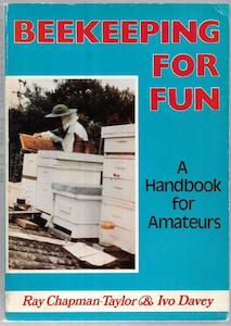 Beekeeping For Fun: A Handbook For New Zealand Amateurs by Raymond Chapman-Taylo…