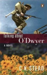 Talking About O'Dwyer by C.K. Stead