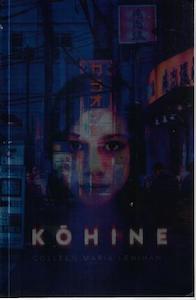 Kohine by Colleen Maria Lenihan