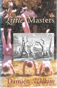 Second hand book: Little Masters by Damien Wilkins