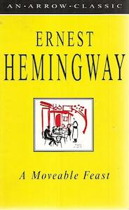 A Moveable Feast by Ernest Hemingway