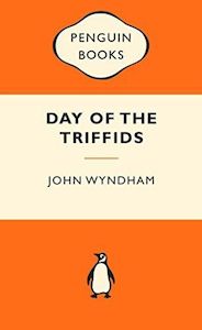 The Day of the Triffids by John Wyndham