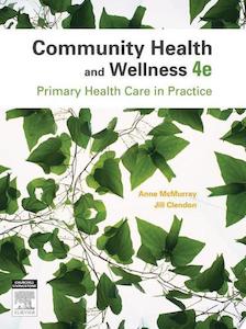 Community Health And Wellness: Primary Health Care In Practice by Jill Clendon a…