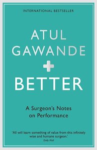 Better by Atul Gawande