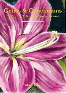 Second hand book: Genes & Generations: Living With Huntington's Disease by Alison Gray