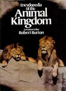 Encyclopedia Of The Animal Kingdom by John A. Burton and Robert Burton and Herbe…