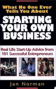 What No One Ever Tells You About Starting Your Own Business: Real Life Start-Up …