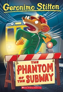 The Phantom Of The Subway (Geronimo Stilton, No. 13) by Geronimo Stilton