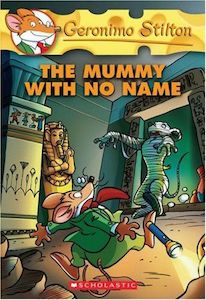 Geronimo Stilton The Mummy With No Name by Geronimo Stilton