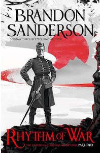 Rhythm Of War Part Two by Brandon Sanderson