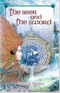 The Seer And the Sword by Victoria Hanley