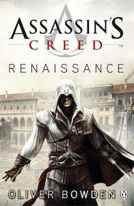 Second hand book: Assassin's Creed: Renaissance by Oliver Bowden