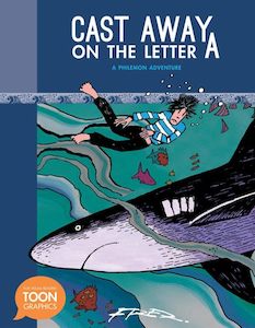 Cast Away On The Letter A: A Philemon Adventure (A Toon Graphic) (The Philemon Adventures)