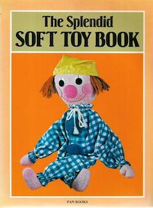 The Splendid Soft Toy Book by Erna Rath