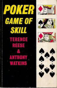 Poker : Game Of Skill by Terence Reese and Anthony Watkins