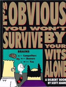 Second hand book: It's Obvious You Won't Survive By Your Wits Alone by Scott Adams