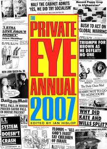 Second hand book: The Private Eye Annual 2007 by Ian Hislop