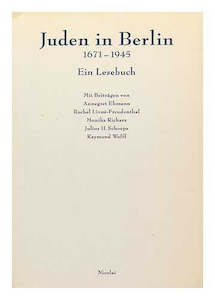 Juden in Berlin, 1671-1945 - Ein Lesebuch by Annegret Ehmann