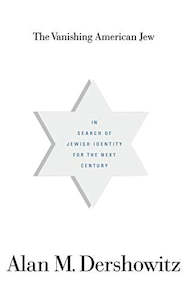 The Vanishing American Jew: In Search of Jewish Identity for the Next Century by…