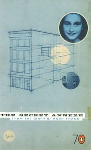 The Secret Annexe (From the Diary of Anne Frank) by Anne Frank