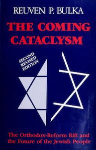 Second hand book: The Coming Cataclysm: the Orthodox-Reform Rift And the Future of the Jewish People by Reuven P. Bulka