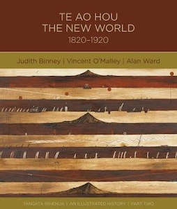 Second hand book: Te Ao Hou: the New World 1820-1920 by Judith Binney