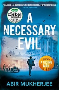 A Necessary Evil by Abir Mukherjee