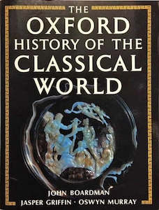 The Oxford History of the Classical World by John Boardman and Jasper Griffin an…