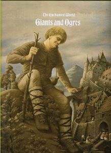 The Enchanted World Series: Giants and Ogres by By the Editors of Time-Life Book…