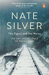 Second hand book: The Signal And The Noise: The Art And Science Of Prediction by Nate Silver