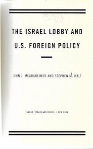 Second hand book: The Israel Lobby And U.S. Foreign Policy by John J. Mearsheimer and Stephen M. Walt