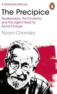 Second hand book: The Precipice: Neoliberalism, The Pandemic And The Urgent Need For Radical Change by Noam Chomsky and C. J. Polychroniou