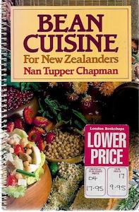 Bean Cuisine For New Zealanders by Nan Tupper Chapman