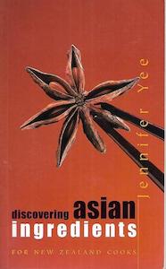 Second hand book: Discovering Asian Ingredients For New Zealand Cooks by Jennifer Yee