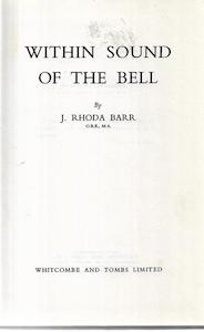 Second hand book: Within Sound Of The Bell by J. Rhoda Barr