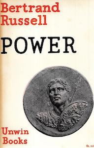 Power: A New Social Analysis by Bertrand Russell