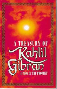 Second hand book: A Treasury Of Kahlil Gibran by Kahlil Gibran