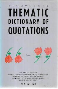 Second hand book: Bloomsbury Thematic Dictionary Of Quotations