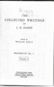 Second hand book: The Collected Writings Of J. N. Darby - Prophetic No 1, Volume 2 by William Kelly